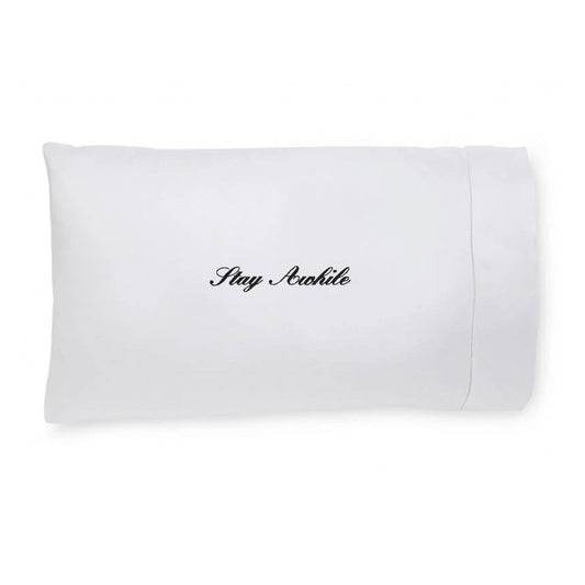 Embroidered Pillowcase- Stay Awhile